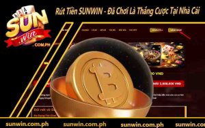 Rút Tiền SUNWIN - Đã Chơi Là Thắng Cược Tại Nhà Cái