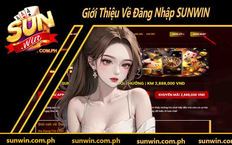 Giới Thiệu Về Đăng Nhập SUNWIN