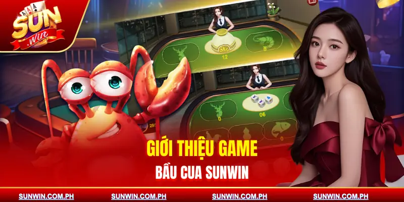 bau-cua-sunwin-gioi-thieu