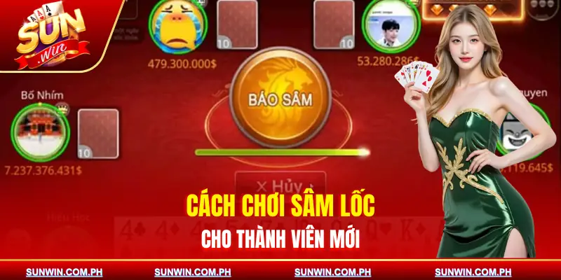 cach-choi-sam-loc-huong-dan