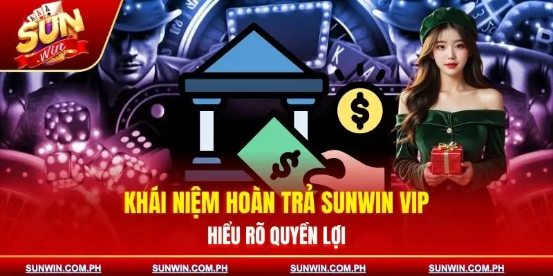 chuong-trinh-hoan-tra-sunwin-cho-game-thu-vip-khai-niem