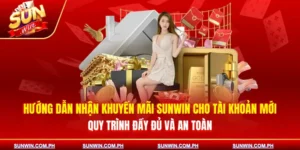 huong-dan-nhan-khuyen-mai-sunwin-cho-tai-khoan-moi