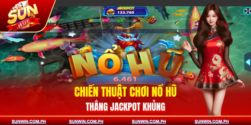 no-hu-ban-ca-sunwin-chien-thuat