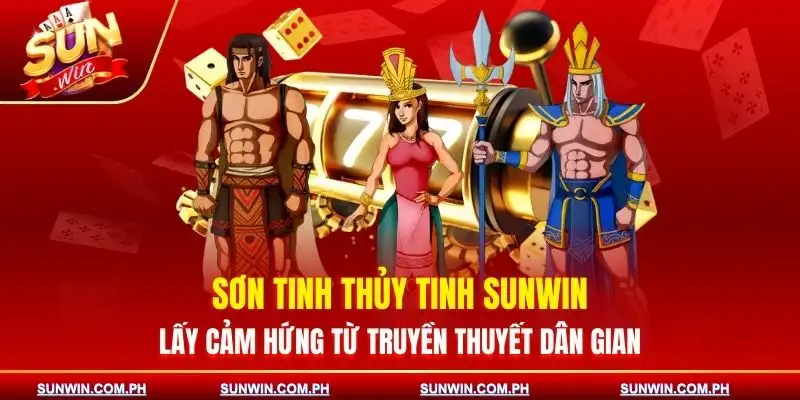 son-tinh-thuy-tinh-sunwin