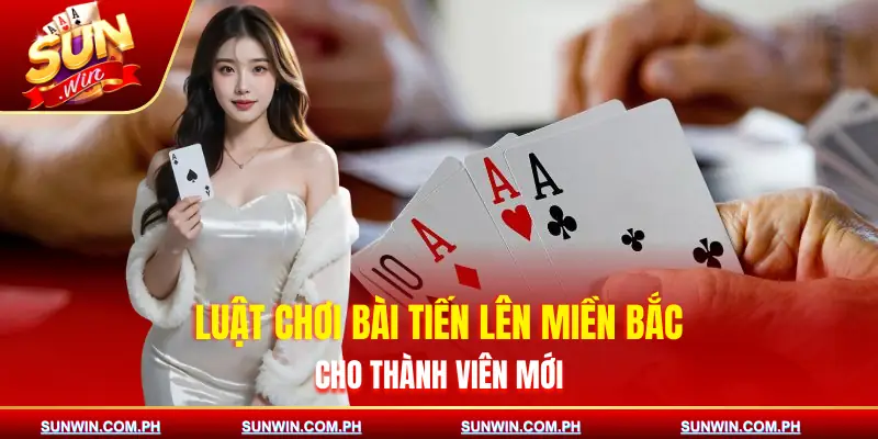 tien-len-mien-bac-luat-choi