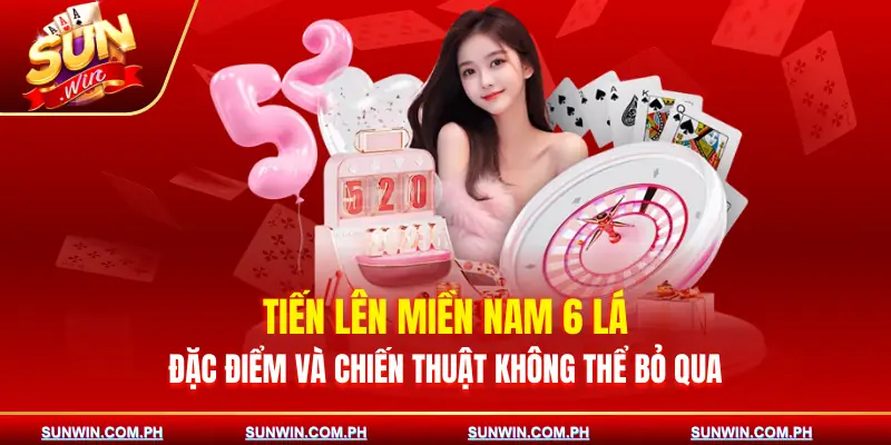 tien-len-mien-nam-6-la